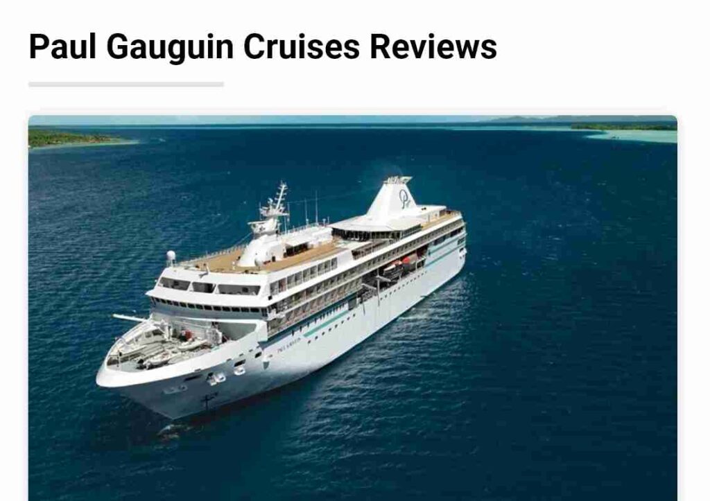 Paul Gauguin Cruises Reviews