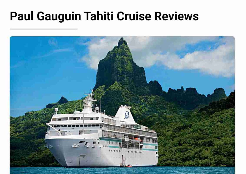 Paul Gauguin Tahiti Cruise Reviews