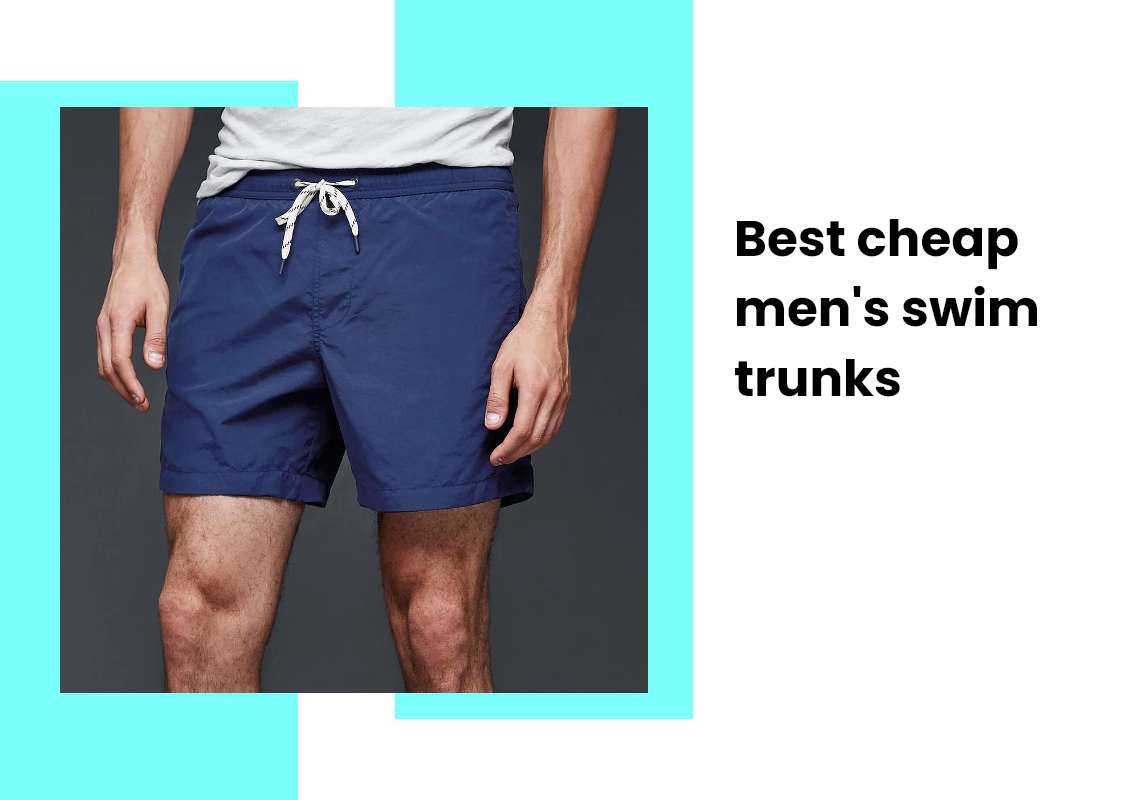 Best cheap men's swim trunks.
