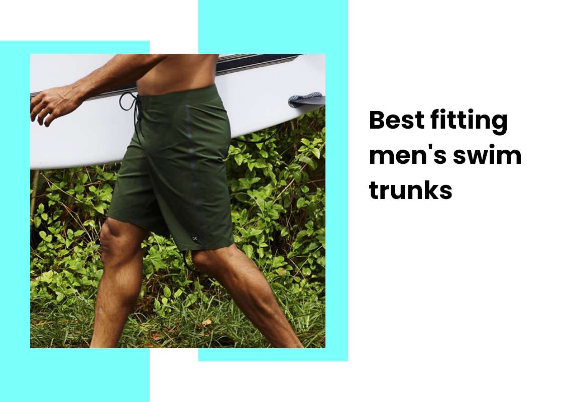 Best fitting men's swim trunks