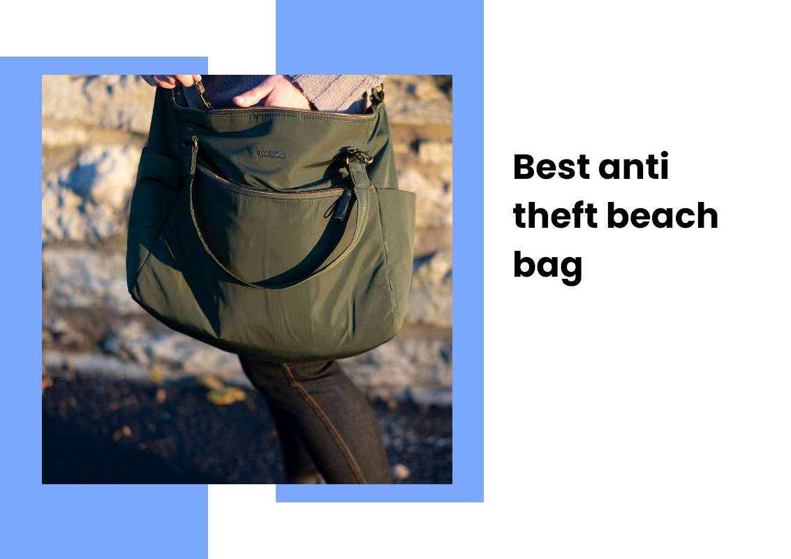 Best anti theft beach bag