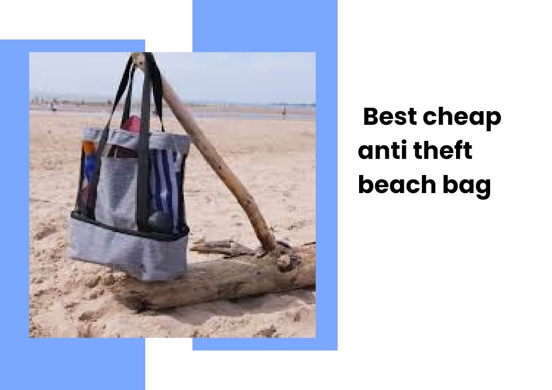 Best cheap anti theft beach bag