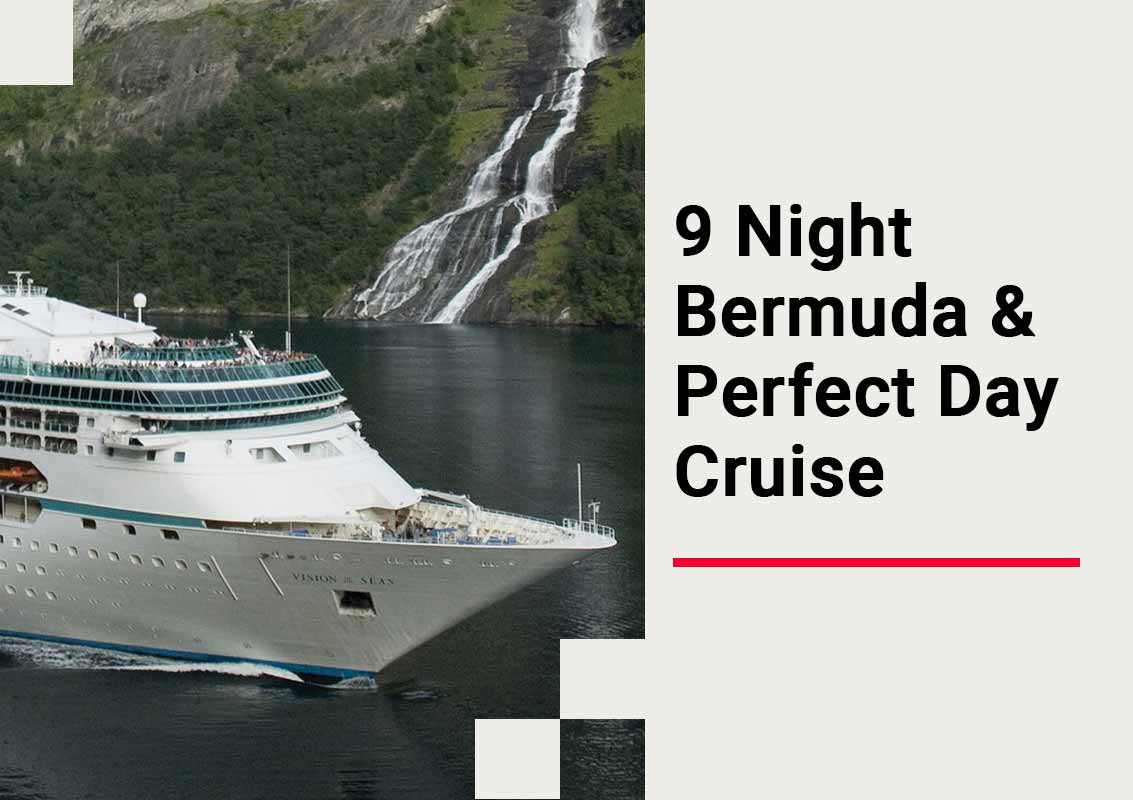 9 Night Bermuda Perfect Day Cruise