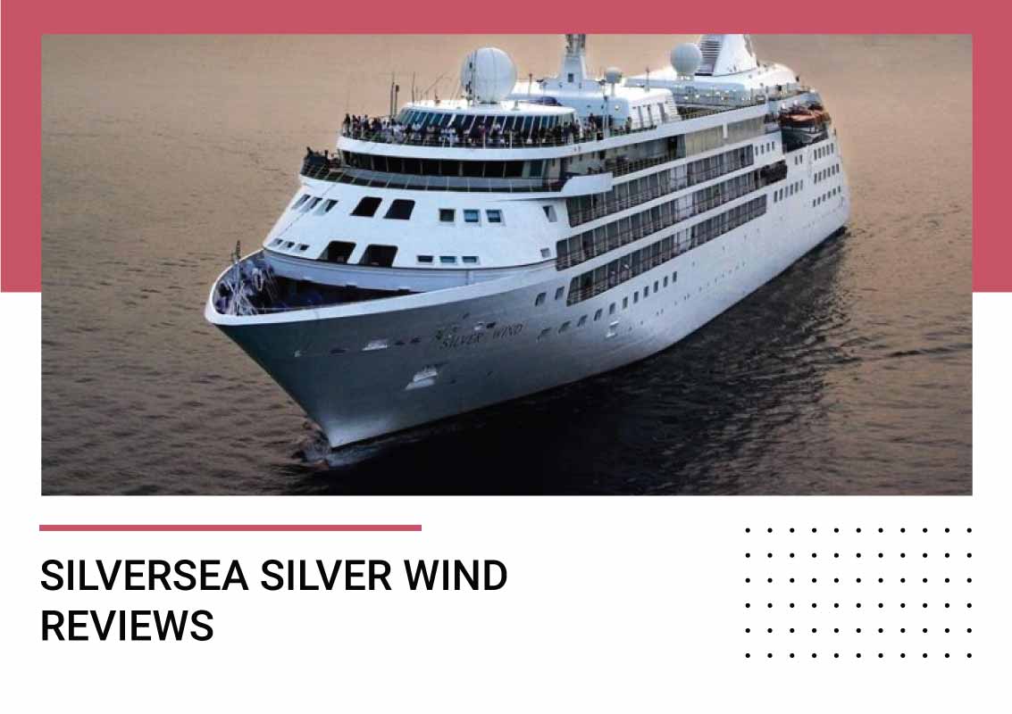 Silversea Silver Wind Reviews