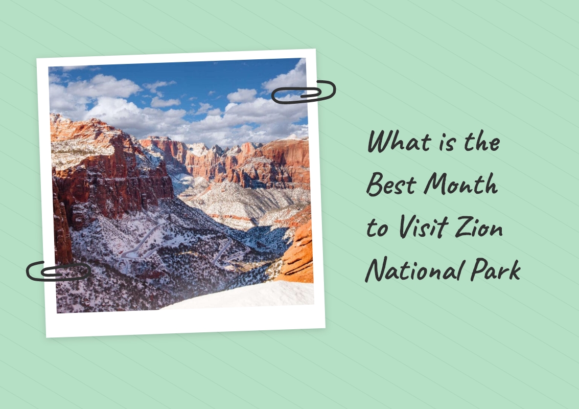 what-is-the-best-month-to-visit-zion-national-park