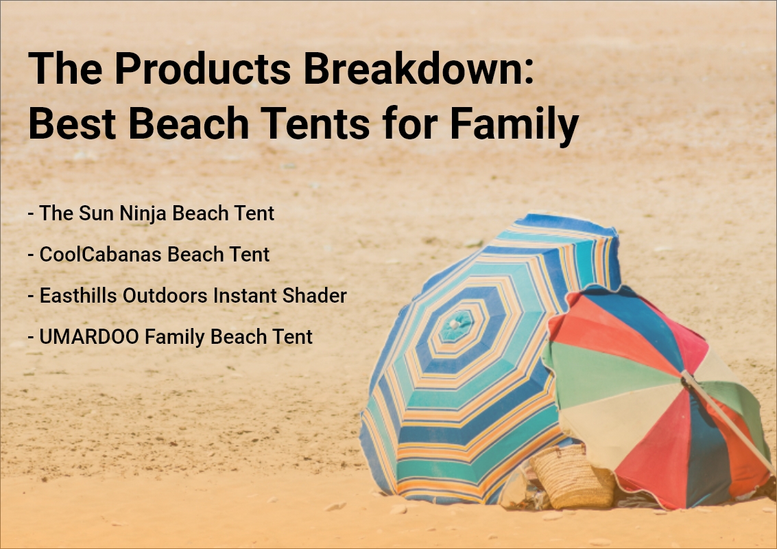 The Products Breakdown Best Beach Tents for Family