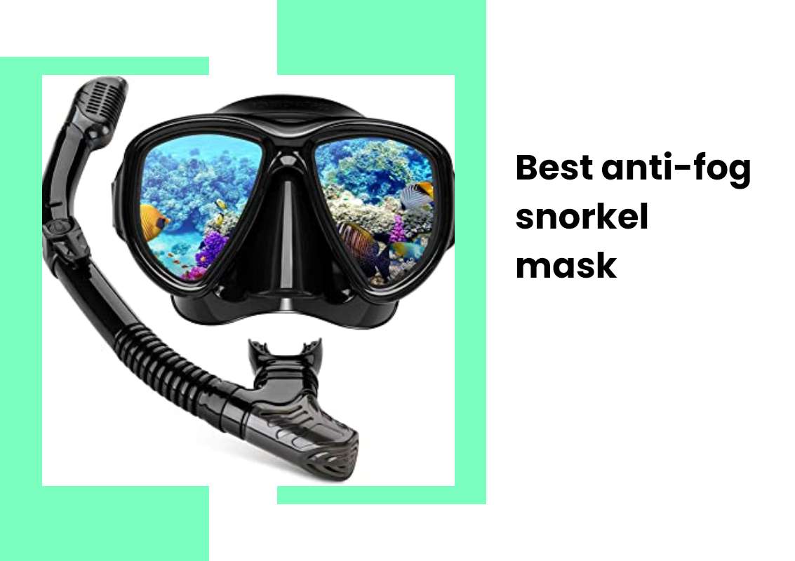 Best anti-fog snorkel mask