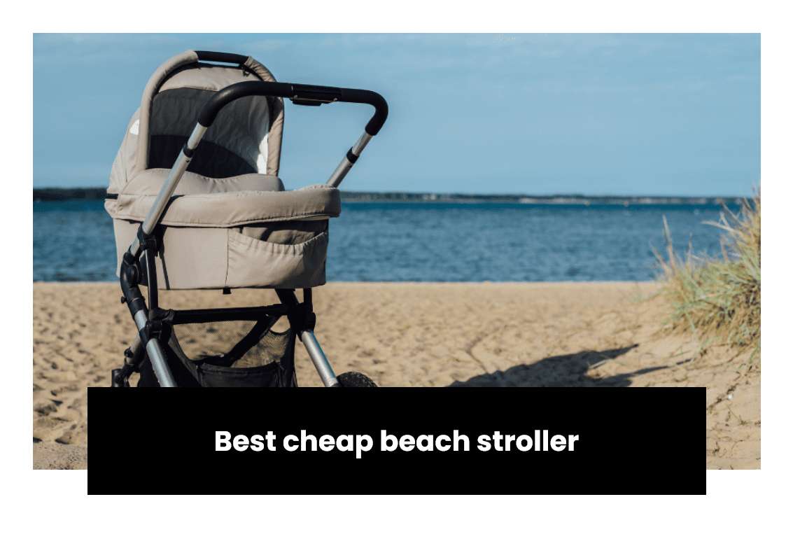Best cheap beach stroller