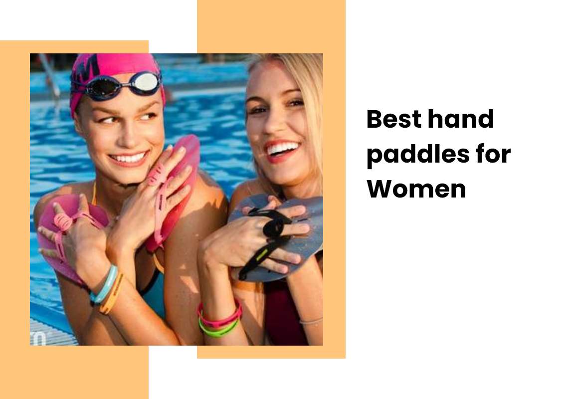 Best hand paddles for Women
