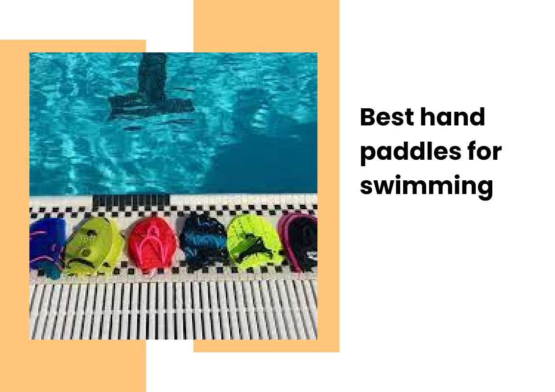 Best hand paddles for swimming