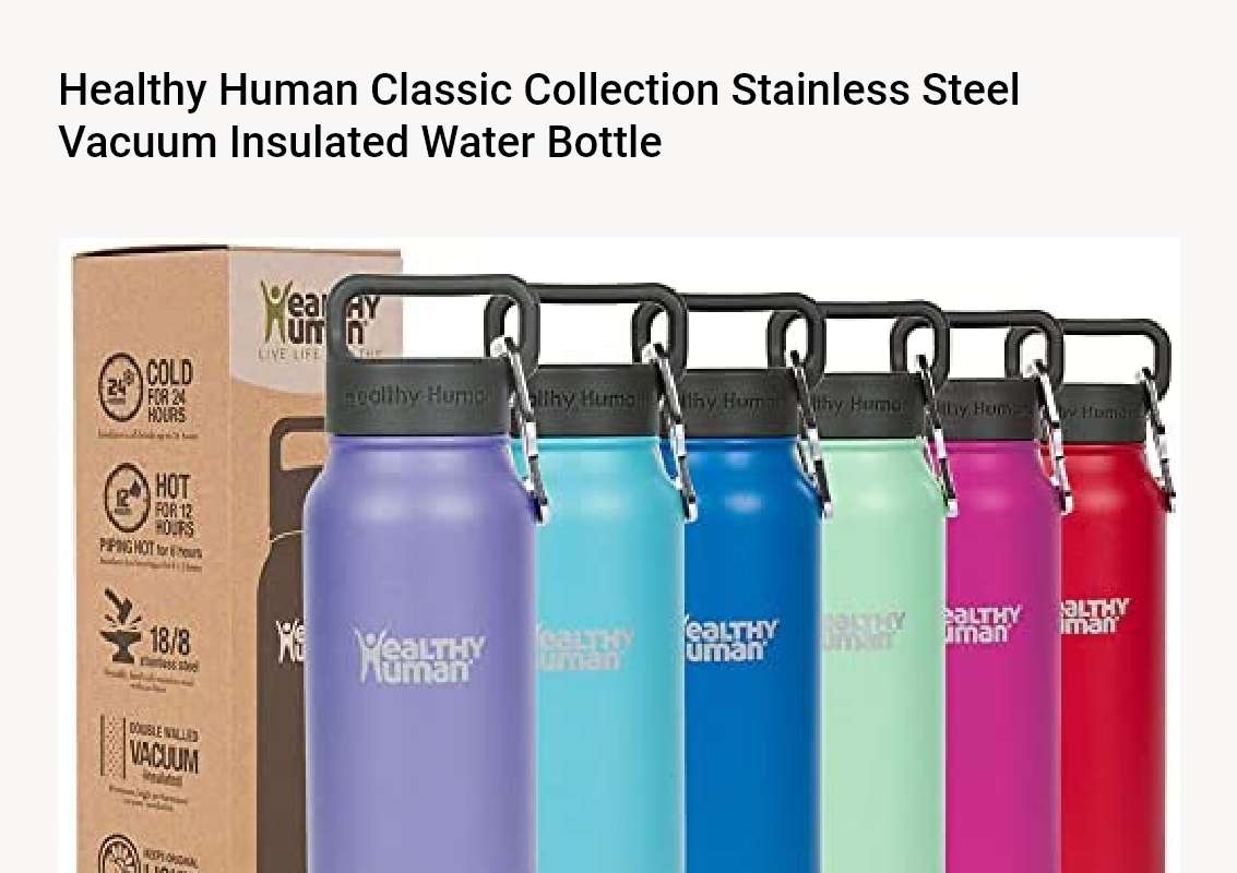 Healthy Human Classic Collection Stainless Steel Vacuum Insulated Water Bottle