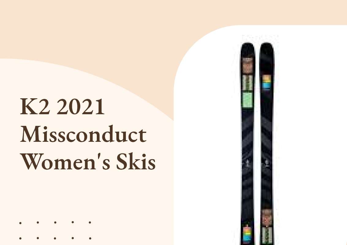 K2 2021 Missconduct Women's Skis