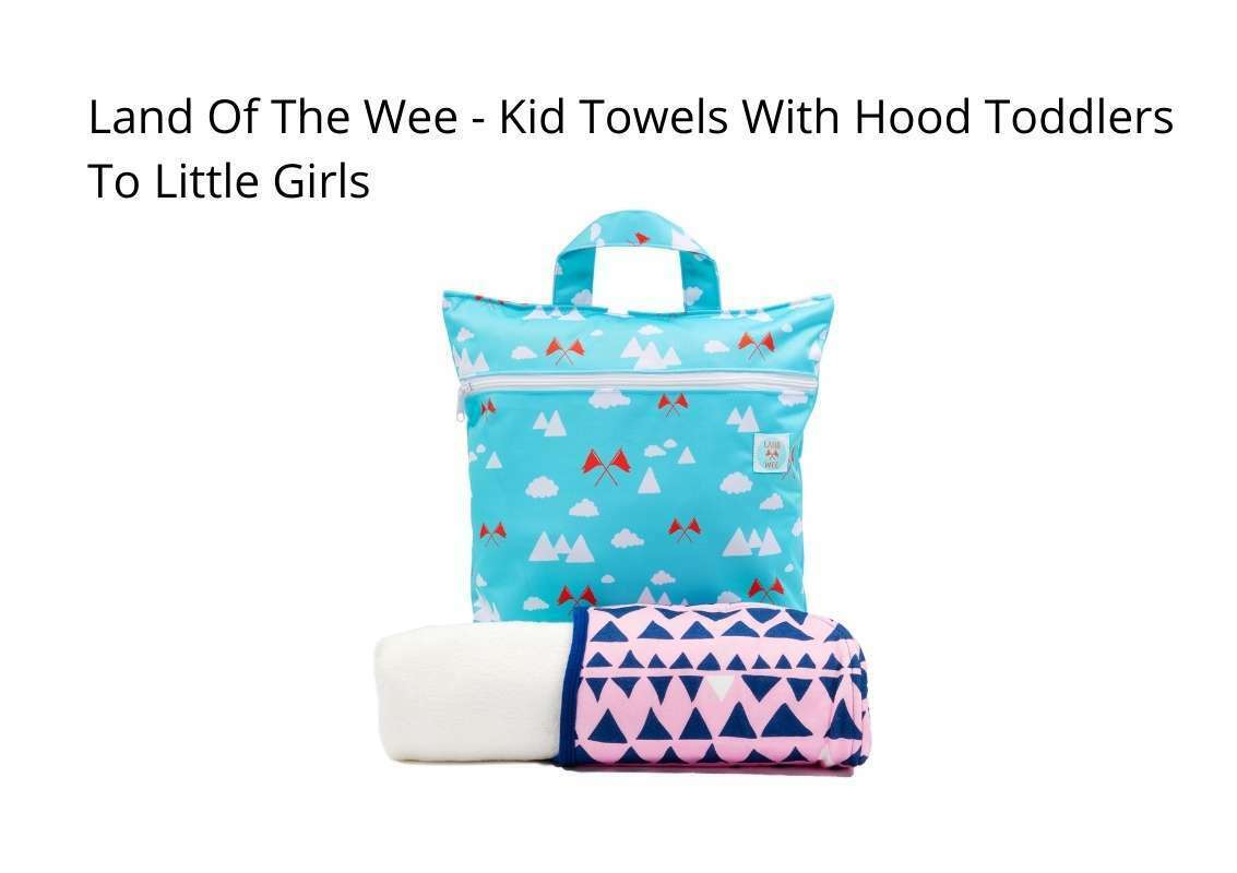 Land Of The Wee - Kid Towels With Hood Toddlers To Little Girls