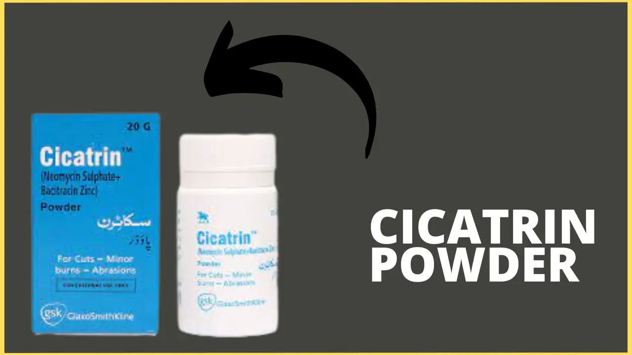 Cicatrin Powder: Uses And Its Side Effects